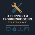 IT Support & Troubleshooting Starter Pack