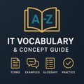 IT Vocabulary & Concept Guide